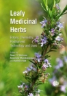 Leafy Medicinal Herbs : Botany, Chemistry, Postharvest Technology and Uses - Book