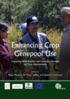 Enhancing Crop Genepool Use : Capturing Wild Relative and Landrace Diversity for Crop Improvement - Book
