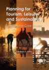 Planning for Tourism, Leisure and Sustainability : International Case Studies - Book