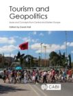 Tourism and Geopolitics : Issues and Concepts from Central and Eastern Europe - Book