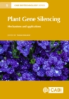 Plant Gene Silencing : Mechanisms and Applications - Book