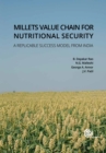 Millets Value Chain for Nutritional Security : A Replicable Success Model from India - Book