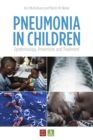 Pneumonia in Children : Epidemiology, Prevention and Treatment - Book