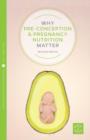 Why Pre-Conception and Pregnancy Nutrition Matter - Book