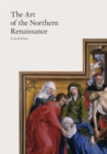 The Art of the Northern Renaissance - Book