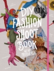 DIY Fashion Shoot Book - Book