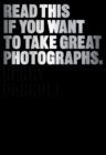 Read This if You Want to Take Great Photographs - Book