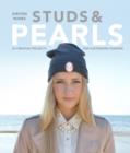 Studs and Pearls : 30 Creative Projects for Customized Fashion - Book