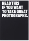 Read This if You Want to Take Great Photographs - eBook