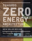 Towards Zero-energy Architecture : New Solar Design - eBook