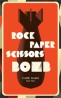 Rock, Paper, Scissors, Bomb - Book