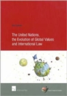 The United Nations, the Evolution of Global Values and International Law - Book