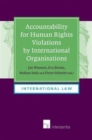 Accountability for Human Rights Violations by International Organisations - Book