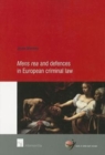 Mens Rea and Defences in European Criminal Law - Book