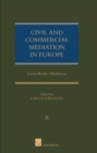 Civil and Commercial Mediation in Europe : Cross-Border Mediation Volume II - Book