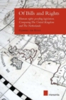 Of Bills and Rights : Human Rights Proofing Legislation: Comparing the United Kingdom and the Netherlands - Book