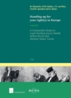 Standing Up for Your Right(s) in Europe : A Comparative Study on Legal Standing (Locus Standi) Before the EU and Member States' Courts - Book