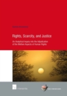 Rights, Scarcity, and Justice : An Analytical Inquiry into the Adjudication of the Welfare Aspects of Human Rights - Book