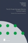 The EU Private Damages Directive - Practical Insights : Minutes of the Closed Workshop 2015 - Book