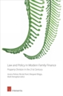 Law and Policy in Modern Family Finance : Property Division in the 21st Century - Book