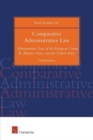 Comparative Administrative Law, 4th ed. : Administrative Law of the European Union, Its Member States and the United States - Book