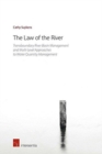 The Law of the River : Transboundary River Basin Management and Multi-Level Approaches to Water Quantity Management - Book