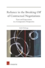 Reliance in the Breaking-Off of Contractual Negotiations : Trust and Expectation in a Comparative Perspective - Book