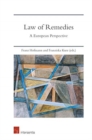 Law of Remedies : A European Perspective - Book