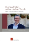 Human Rights with a Human Touch : Liber Amicorum Paul Lemmens - Book