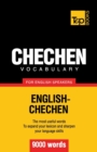 Chechen vocabulary for English speakers - 9000 words - Book