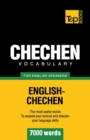 Chechen vocabulary for English speakers - 7000 words - Book