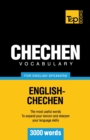Chechen vocabulary for English speakers - 3000 words - Book