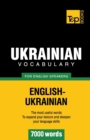 Ukrainian vocabulary for English speakers - 7000 words - Book