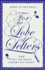 For the Love of Letters: The Joy of Slow Communication - Book
