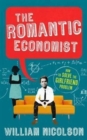 The Romantic Economist : A Story of Love and Market Forces - Book