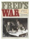 Fred's War: A Doctor in the Trenches - Book