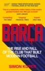 Barca : The rise and fall of the club that built modern football - Book