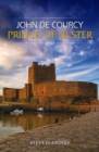John de Courcy : Prince of Ulster - Book