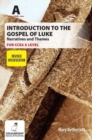 Introduction to the Gospel of Luke for CCEA A Level - Narratives and Themes - Book