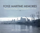 Foyle Maritime Memories : Photographs from the Bigger & Mcdonald Collection 1927-1939 - Book