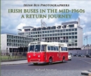 Irish Buses in the mid-1960s : A Return Journey - Book