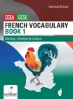 French Vocabulary Book One for CCEA GCSE : Identity, Lifestyle and Culture - Book