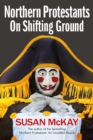 Northern Protestants: On Shifting Ground - eBook