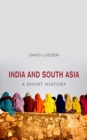 India and South Asia : A Short History - eBook