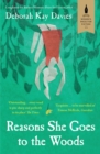 Reasons She Goes to the Woods : LONGLISTED FOR THE BAILEYS WOMEN'S PRIZE FOR FICTION 2014 - eBook