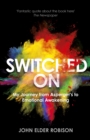 Switched on : My Journey from Asperger's to Emotional Awakening - Book