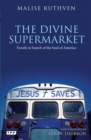 The Divine Supermarket : Travels in Search of the Soul of America - Book