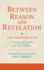 Between Reason and Revelation : Twin Wisdoms Reconciled - Book