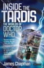 Inside the Tardis : The Worlds of Doctor Who - Book