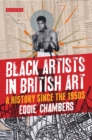 Black Artists in British Art : A History since the 1950s - Book